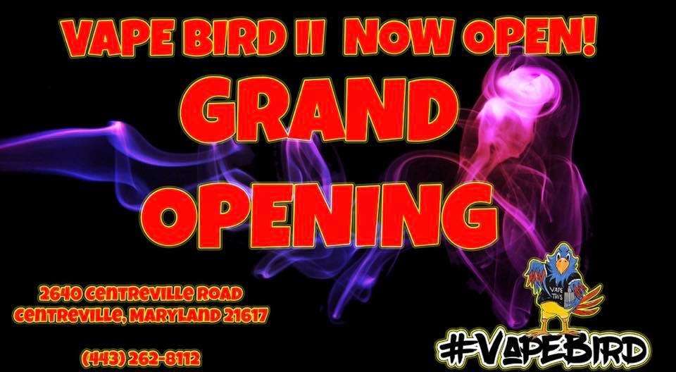 Vape Bird II | 2640 Centreville Rd, Centreville, MD 21617 | Phone: (443) 262-8112