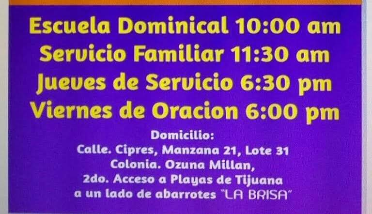 Iglesia De Dios VINO NUEVO | Calle Cipres mzna 21 Lote 31 Col Ozuna Millan, 22544 Tijuana, B.C., Mexico | Phone: 664 813 2106