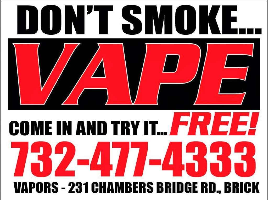 Brick Vapors | 231 Chambers Bridge Rd, Brick, NJ 08723, USA | Phone: (732) 477-4333