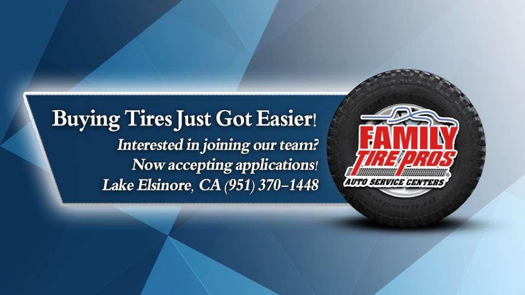 Family Tire Pros Auto Service Centers - Lake Elsinore | 25311 Railroad Canyon Rd, Lake Elsinore, CA 92532, USA | Phone: (951) 244-9229