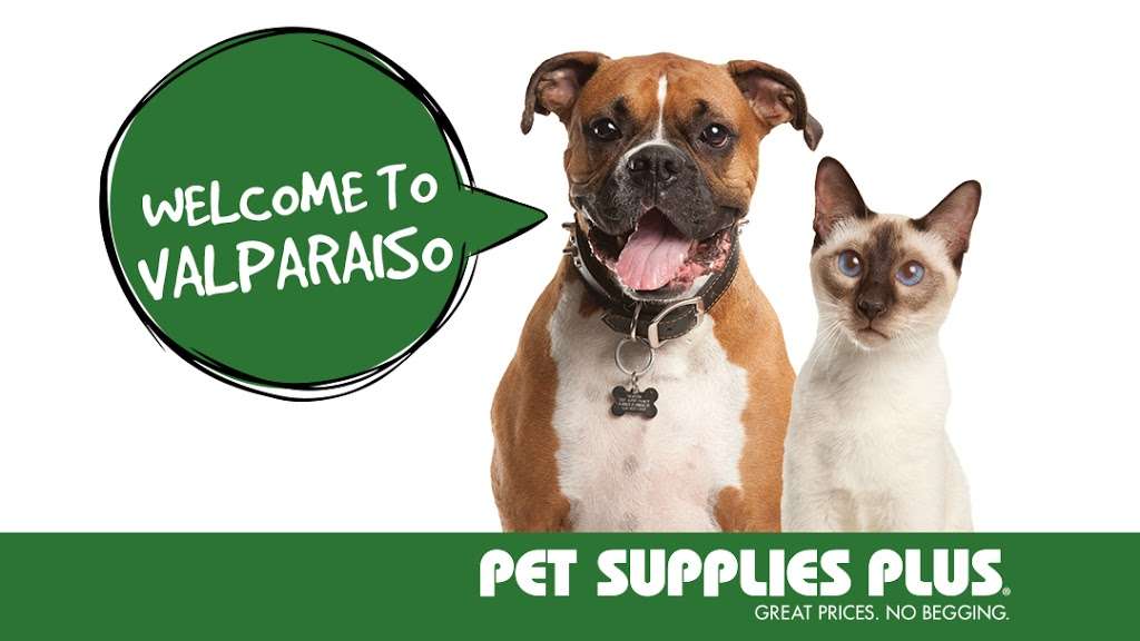 Pet Supplies Plus | 2410 Laporte Ave, Valparaiso, IN 46383 | Phone: (219) 531-0622