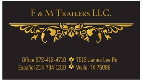 F&M Trailers | 7513 James Lee Rd, Wylie, TX 75098, USA | Phone: (972) 412-4710