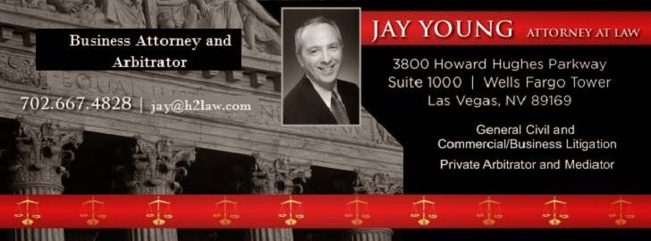 Jay Young, Mediator, Arbitrator, and Business Attorney | 3800 Howard Hughes Pkwy #1000, Las Vegas, NV 89169, USA | Phone: (702) 667-4828