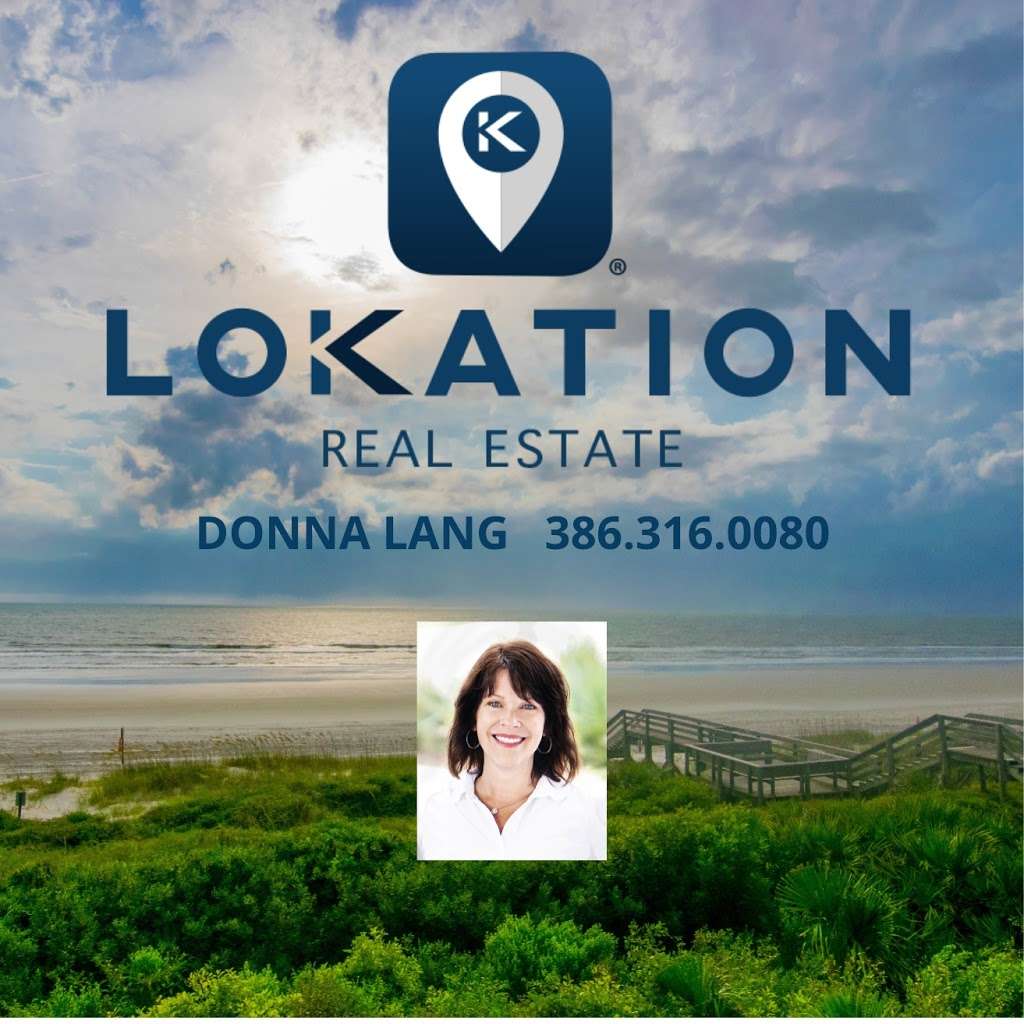 Donna Lang Realtor - LoKation Real Estate | Ste #1407, 5889 S Williamson Blvd, Port Orange, FL 32128, USA | Phone: (386) 316-0080