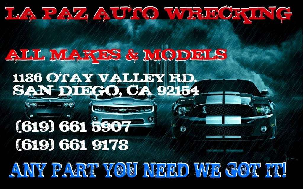 La Paz Auto Wrecking | 1186 Otay Valley Rd, San Diego, CA 92154, USA | Phone: (619) 661-5907