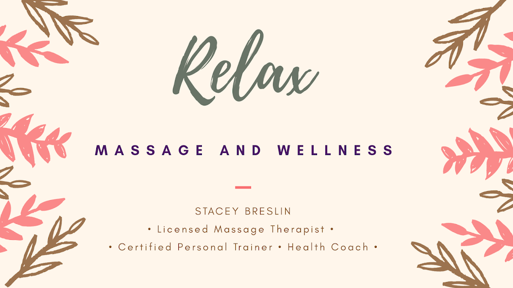 Relax: Massage and Wellness By Stacey Breslin | 1878 Long Run Rd, Schuylkill Haven, PA 17972, USA | Phone: (570) 573-5387