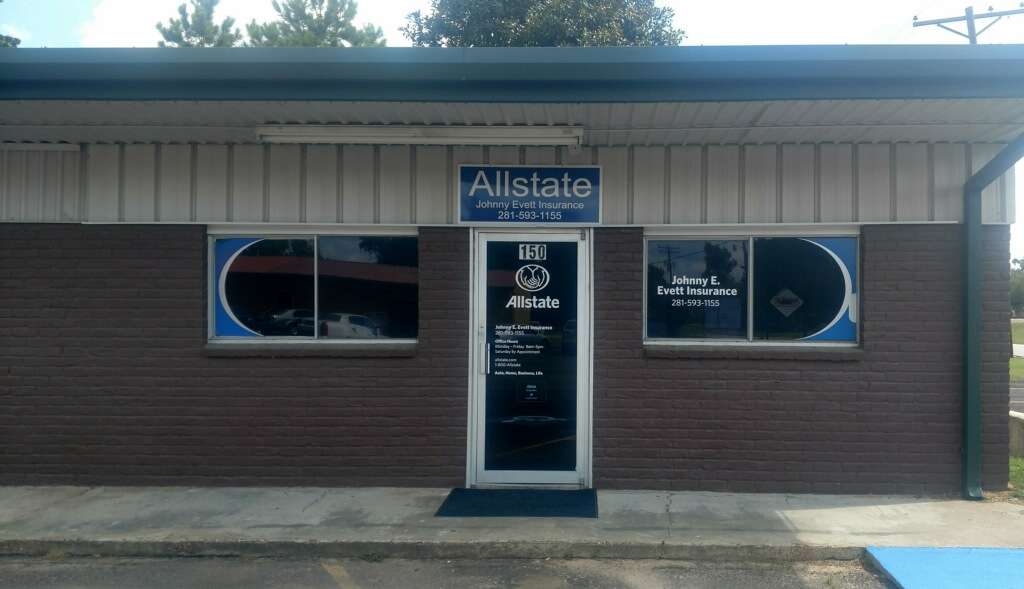 Johnny Evett: Allstate Insurance | 509 S Washington Ave Ste 150, Cleveland, TX 77327, USA | Phone: (281) 593-1155