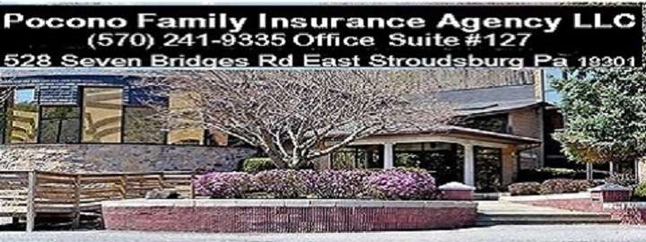 Pocono Family Insurance Agency LLC | 528 Seven Bridge Rd SUITE #127, East Stroudsburg, PA 18301, USA | Phone: (570) 241-9335