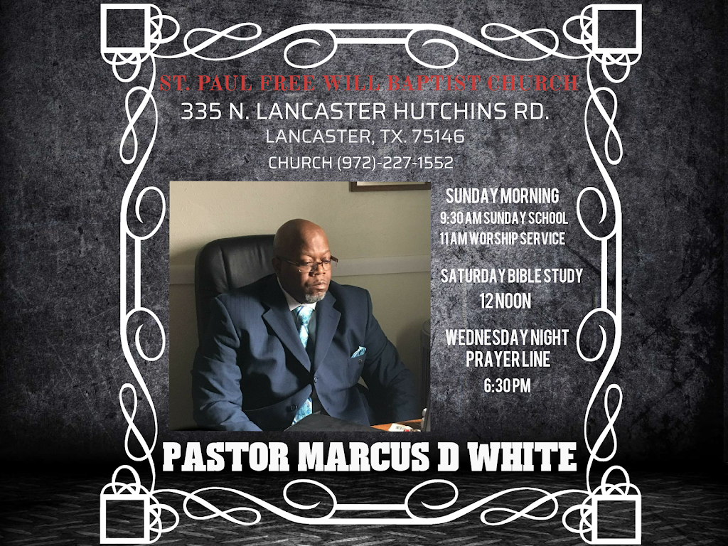 St Paul Free Will Baptist Church | 335 N Lancaster Hutchins Rd, Lancaster, TX 75146, USA | Phone: (972) 227-1552