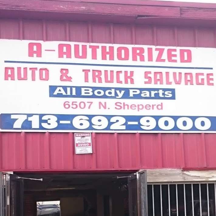 A-Authorized Auto & Truck Salvage | 6507 N Shepherd Dr, Houston, TX 77091, USA | Phone: (713) 692-9000
