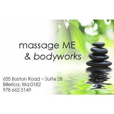 massage ME & bodyworks | 655 Boston Rd #3b, Billerica, MA 01821, USA | Phone: (978) 663-3149