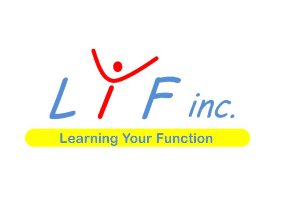 Learning Your Function, Inc. (LYF Inc.) | 2017 Reigler Rd, Land O Lakes, FL 34639, USA | Phone: (813) 469-2455