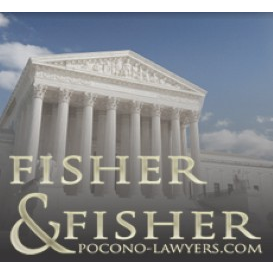 Fisher & Fisher Law Offices | 525 Main St, Gouldsboro, PA 18424, USA | Phone: (570) 842-2753