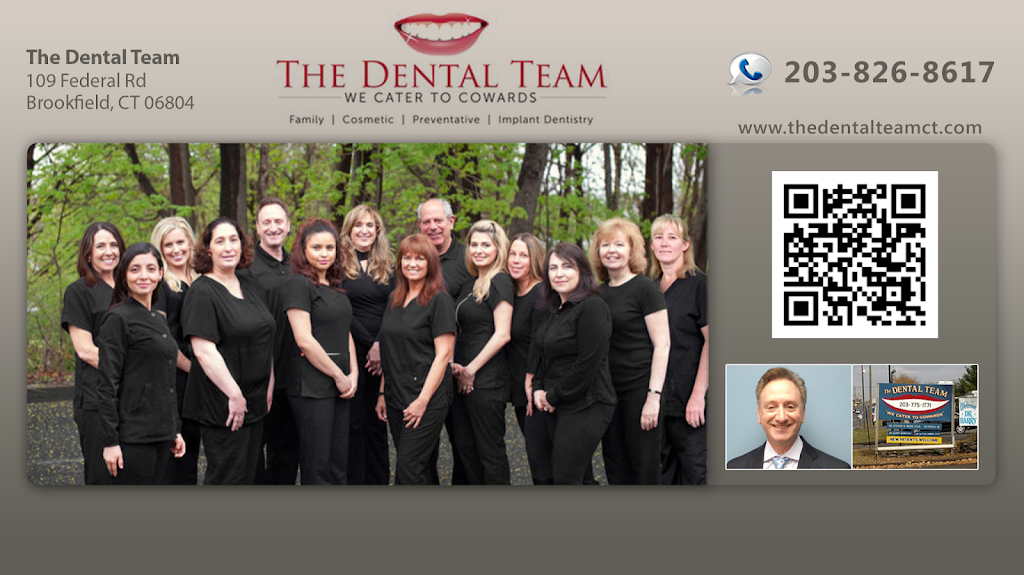 The Dental Team | 109 Federal Rd, Brookfield, CT 06804, USA | Phone: (203) 826-8617