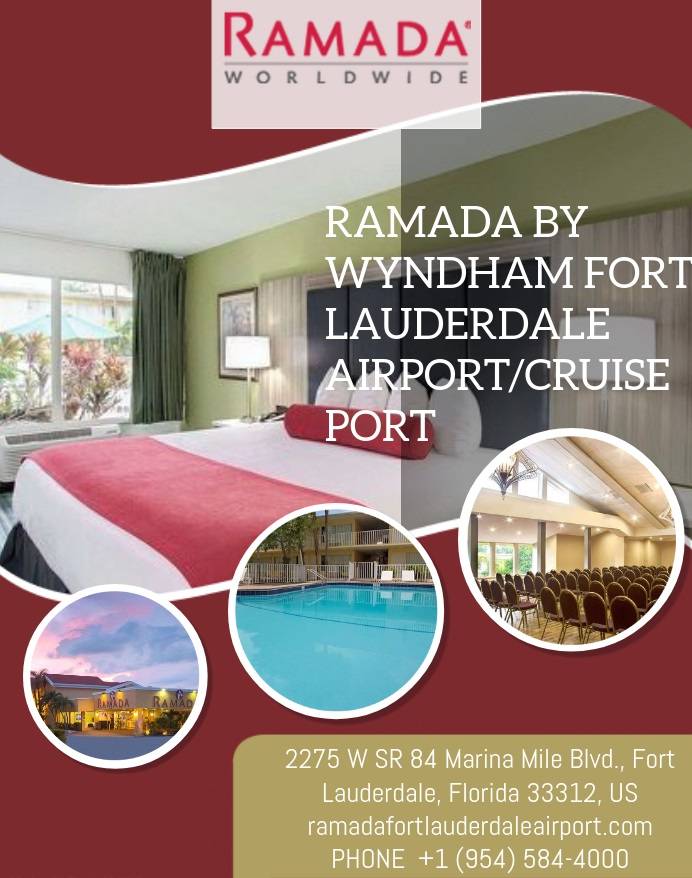 Ramada by Wyndham Fort Lauderdale Airport/Cruise Port | W SR 84, 2275 Marina Mile Blvd, Fort Lauderdale, FL 33312, USA | Phone: (954) 271-1787