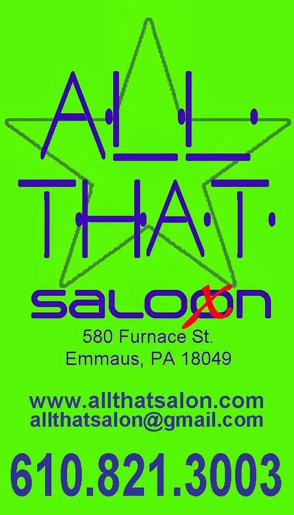 All That Salon | 580 Furnace St, Emmaus, PA 18049, USA | Phone: (610) 821-3003