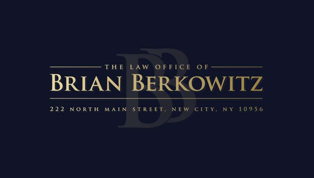 Law Office of Brian Berkowitz | 222 N Main St, New City, NY 10956, USA | Phone: (845) 638-9200