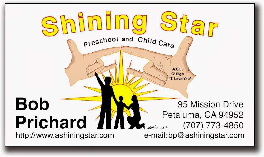 Shining Star Preschool And Child Care | 95 Mission Dr, Petaluma, CA 94952, USA | Phone: (707) 763-1354