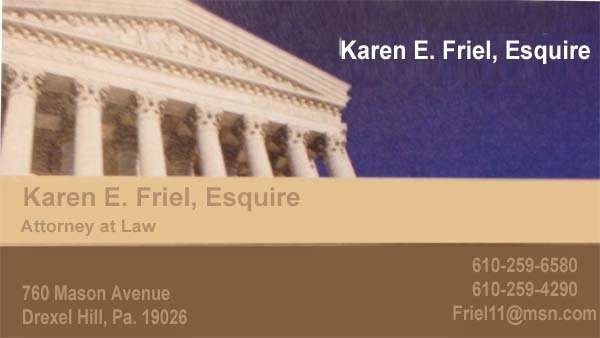 Karen E Friel Esquire Attorney | 760 Mason Ave, Drexel Hill, PA 19026, USA | Phone: (610) 259-6580