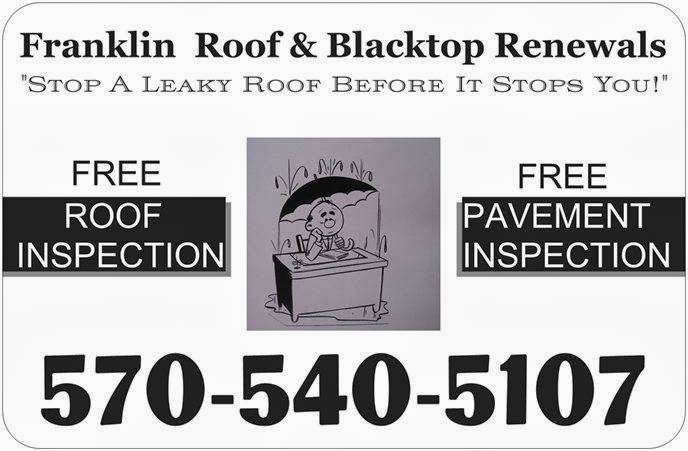 Franklin Roof & Blacktop Renewals | 3462 Penn Estates Dr, East Stroudsburg, PA 18301, USA | Phone: (570) 540-5107