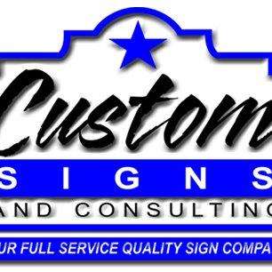 Custom Signs and Consulting | 162 Appleton Dr, San Antonio, TX 78227, USA | Phone: (210) 675-7446