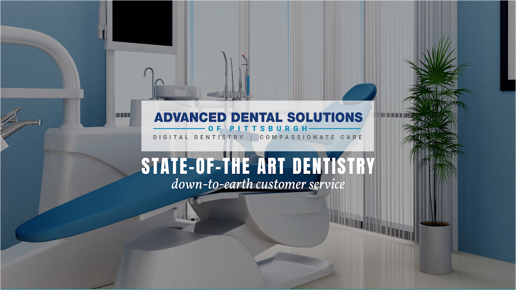 Advanced Dental Solutions of Pittsburgh | 1395 McLaughlin Run Rd, Pittsburgh, PA 15241, USA | Phone: (412) 854-2310