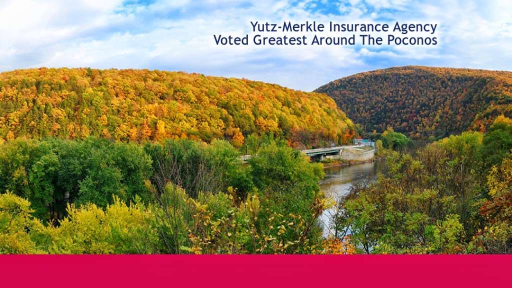 Yutz-Merkle Insurance Agency | 205 Lifeline Rd #101, Stroudsburg, PA 18360, USA | Phone: (570) 421-7300