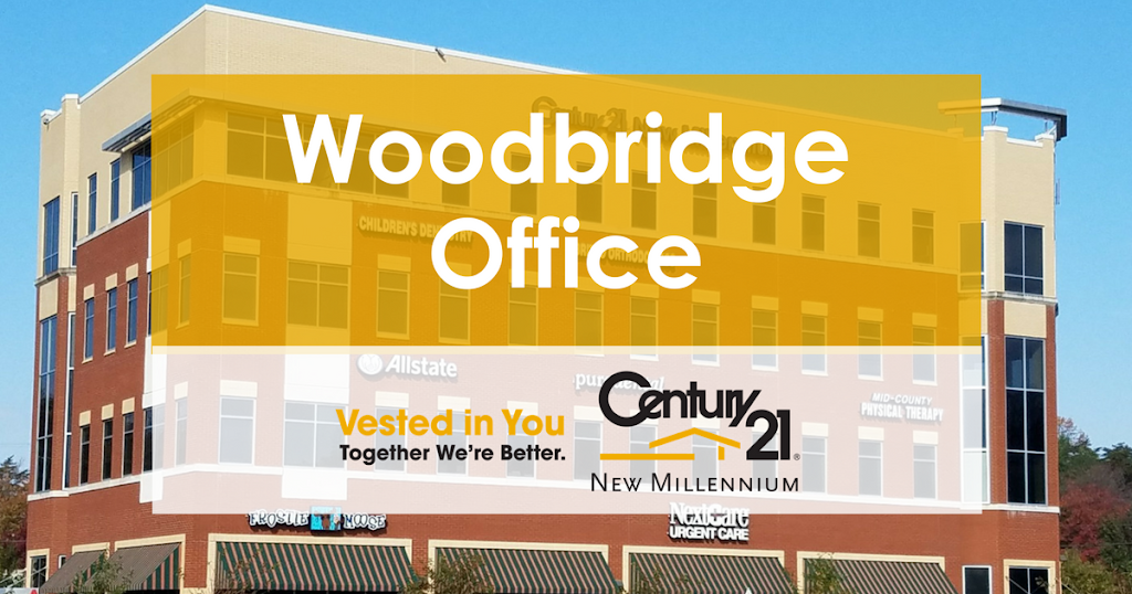 Century 21 New Millennium | 12581 Milstead Way Suite 400, Woodbridge, VA 22192 | Phone: (703) 491-9570