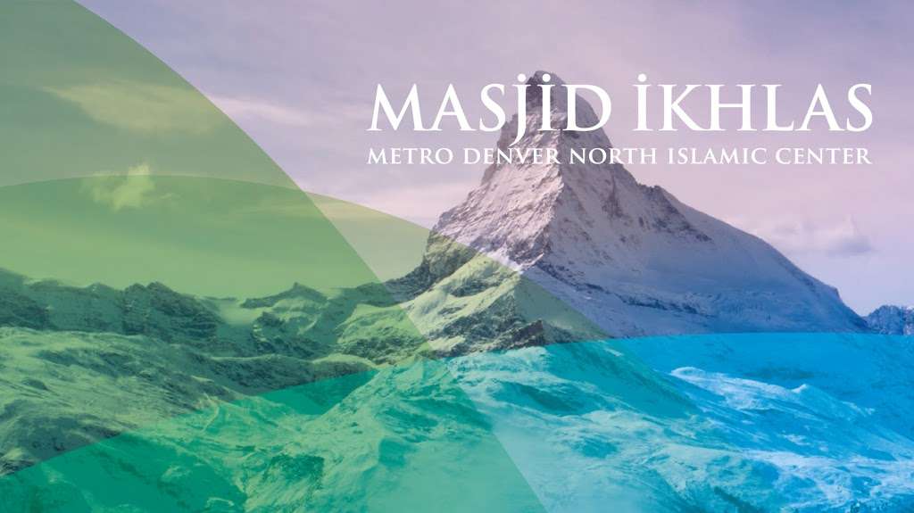 Masjid Ikhlas | Metropolitan Denver North Islamic Center | 11141 Irma Dr, Northglenn, CO 80233, USA | Phone: (303) 920-0252