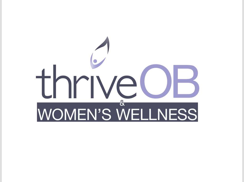 Thrive OB & Womens Wellness | 27750 IL-22 Suite 120, Barrington, IL 60010, USA | Phone: (847) 277-0500