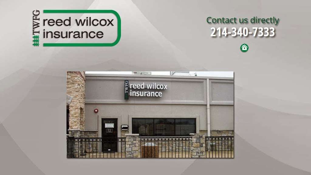 TWFG Insurance Services - Reed Wilcox | 10233 Northwest Hwy #516, Dallas, TX 75238, USA | Phone: (214) 340-7333