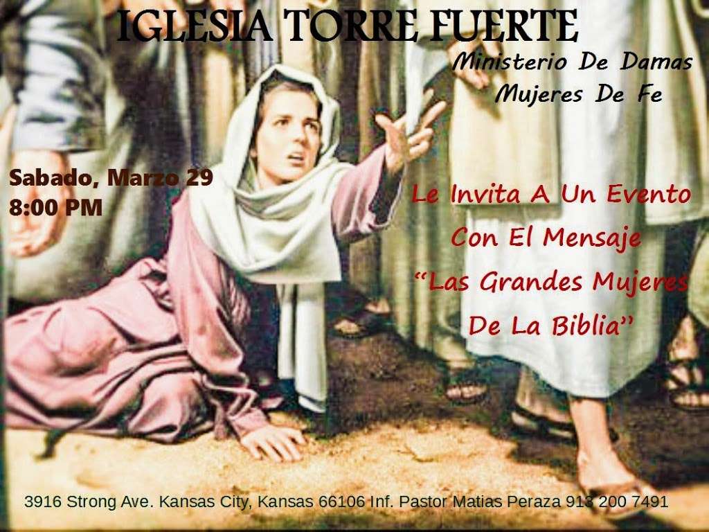 Iglesia Torre Fuerte | 3916 Strong Ave, Kansas City, KS 66106, USA | Phone: (913) 200-7491