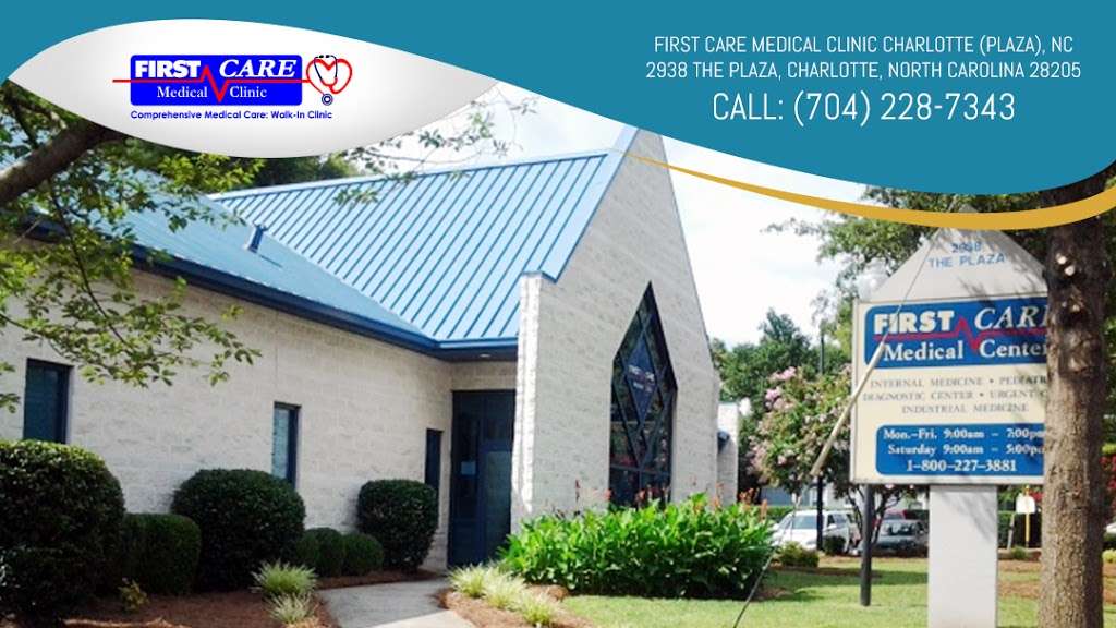First Care Medical Clinic | 2938 The Plaza, Charlotte, NC 28205, USA | Phone: (704) 228-7343
