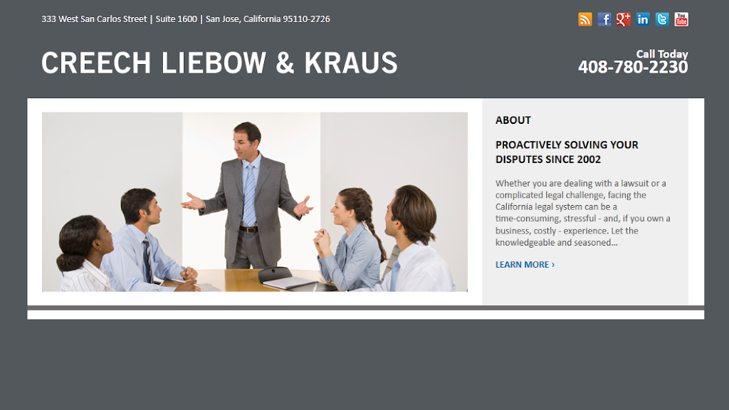 Creech Liebow & Kraus, A Professional Corporation | 333 W San Carlos St #1600, San Jose, CA 95110, USA | Phone: (408) 993-9911