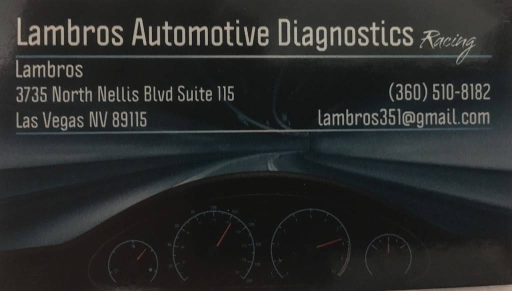 Lambros Automotive Diagnostics | 3735 N Nellis Blvd Suite# 115, Las Vegas, NV 89115, USA | Phone: (360) 510-8182