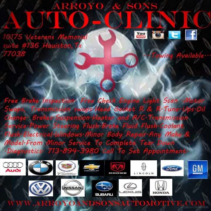 Arroyo & Sons Auto-Clinic | #120, 10175 Veterans Memorial Dr, Houston, TX 77038, USA | Phone: (713) 894-3980