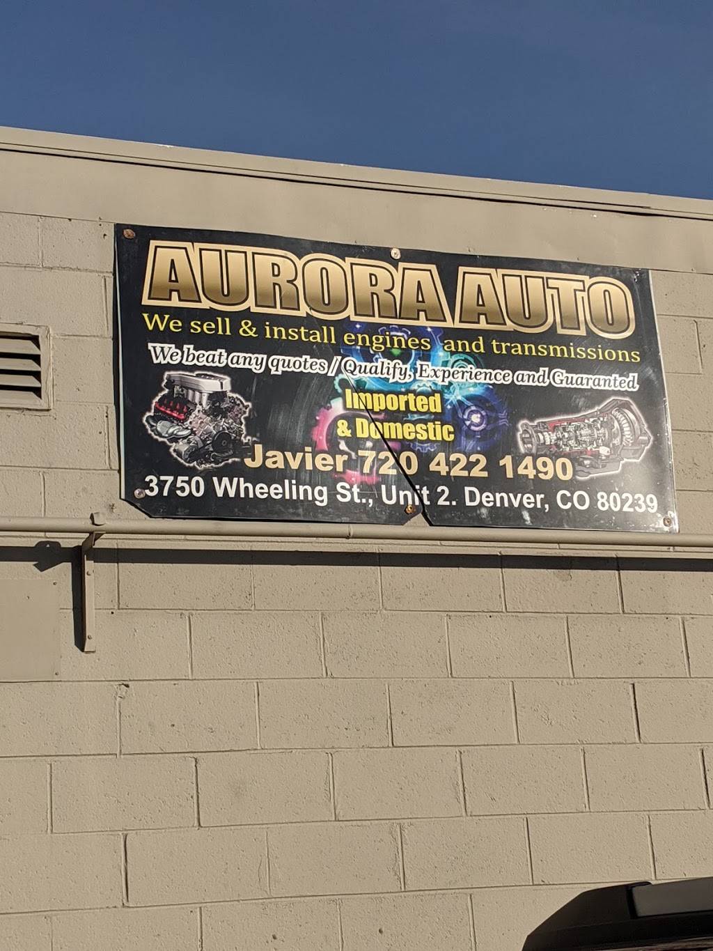 AURORA AUTO (ENGINES ) | 3750 Wheeling St #2, Denver, CO 80239, USA | Phone: (720) 422-1490