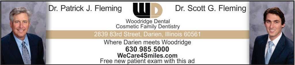 Woodridge Dental: Scott G. and Patrick J. Fleming DDS | 2839 83rd St, Darien, IL 60561 | Phone: (630) 985-5000