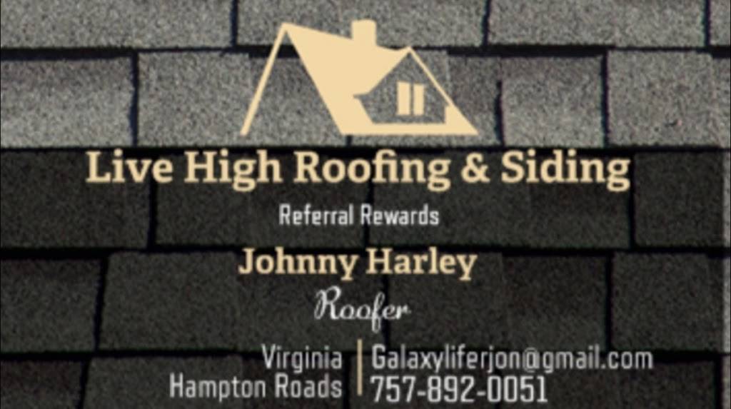 Live High Roofing n siding | 604 Mooney Rd, Chesapeake, VA 23325, USA | Phone: (757) 509-4826