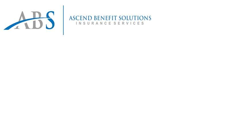 Ascend Benefit Solutions Insurance Services | 12244 Bridlewood Dr, Rancho Cucamonga, CA 91739, USA | Phone: (909) 767-0297