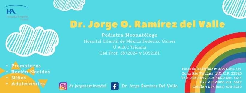 Dr. Jorge Octavio Ramírez Del Valle, Pediatra-Neonatólogo | Interior 611, Paseo de los Héroes 10999, Zona Urbana Rio Tijuana, 22010 Tijuana, B.C., Mexico | Phone: 664 635 1849