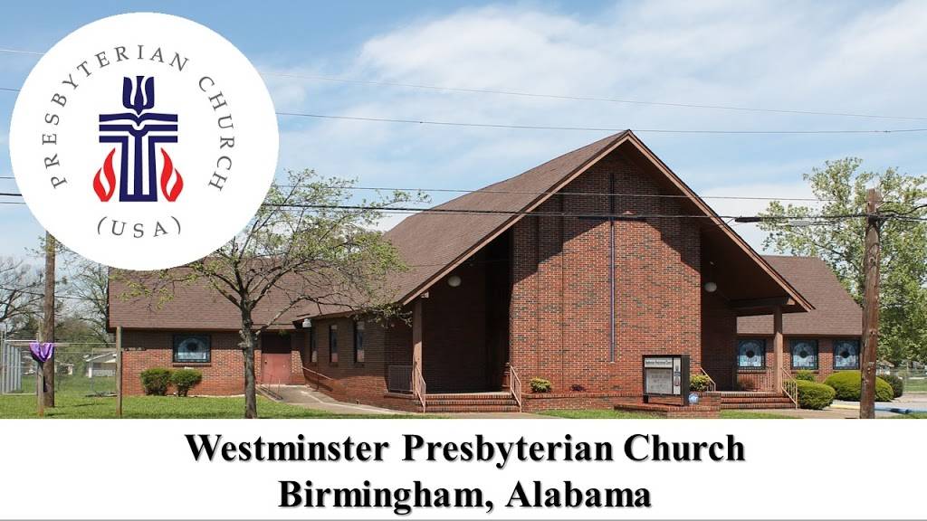 Westminster Presbyterian Church | 20 6th Ave SW, Birmingham, AL 35211 | Phone: (205) 322-0161