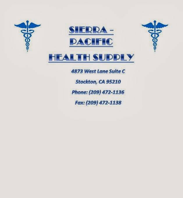 Sierra-Pacific Health Supply | 4873 West Ln, Stockton, CA 95210, USA | Phone: (209) 472-1136