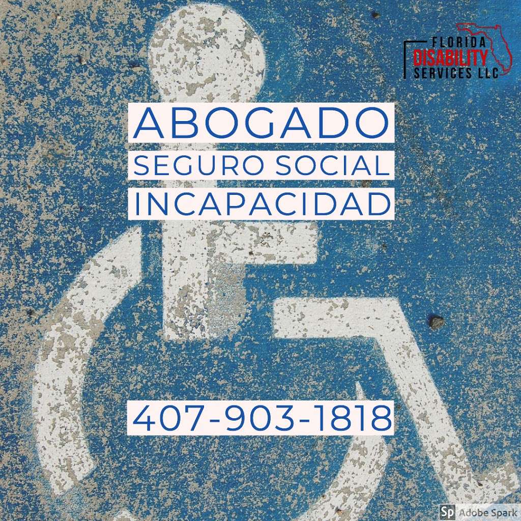 Seguro Social Incapacidad - Florida Hispanic Disability Services | 600 N Thacker Ave Suite B-12, Kissimmee, FL 34741 | Phone: (407) 903-1818