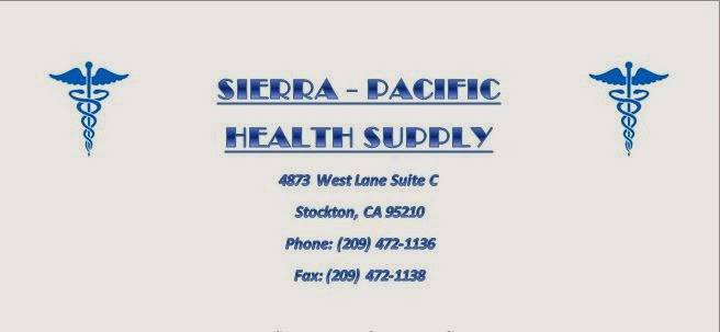 Sierra-Pacific Health Supply | 4873 West Ln, Stockton, CA 95210, USA | Phone: (209) 472-1136
