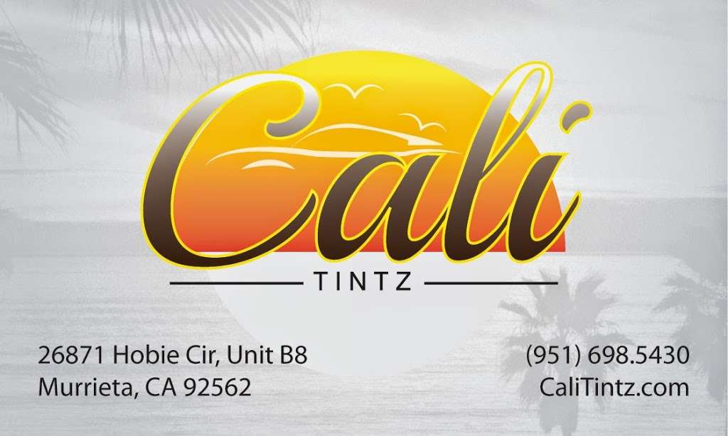 Cali Tintz | 26871 Hobie Cir, Murrieta, CA 92562, USA | Phone: (951) 698-5430