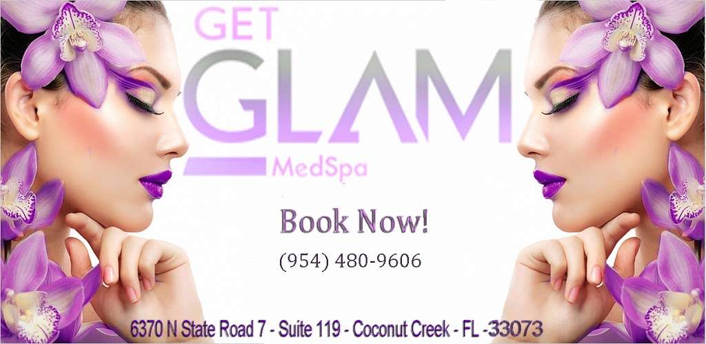 Get Glam Medspa | 6370 FL-7 #119, Coconut Creek, FL 33073 | Phone: (954) 480-9606