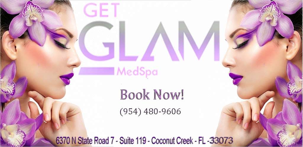 Get Glam Medspa | 6370 FL-7 #119, Coconut Creek, FL 33073, USA | Phone: (954) 480-9606