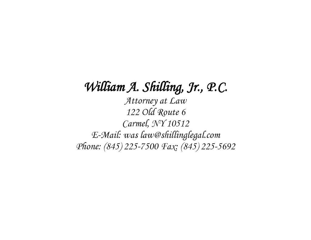 Law Office of William A. Shilling, Jr., P.C. | 122 Old Rte 6, Carmel Hamlet, NY 10512, USA | Phone: (845) 225-7500