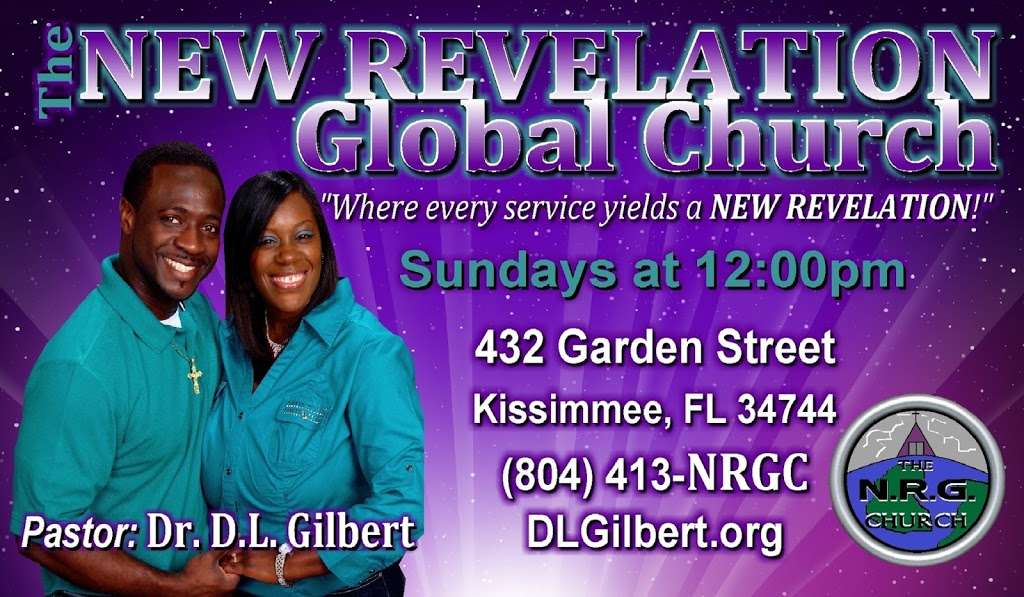 The New Revelation Global Church, Inc. | 432 Garden St, Kissimmee, FL 34744, USA | Phone: (804) 413-6742